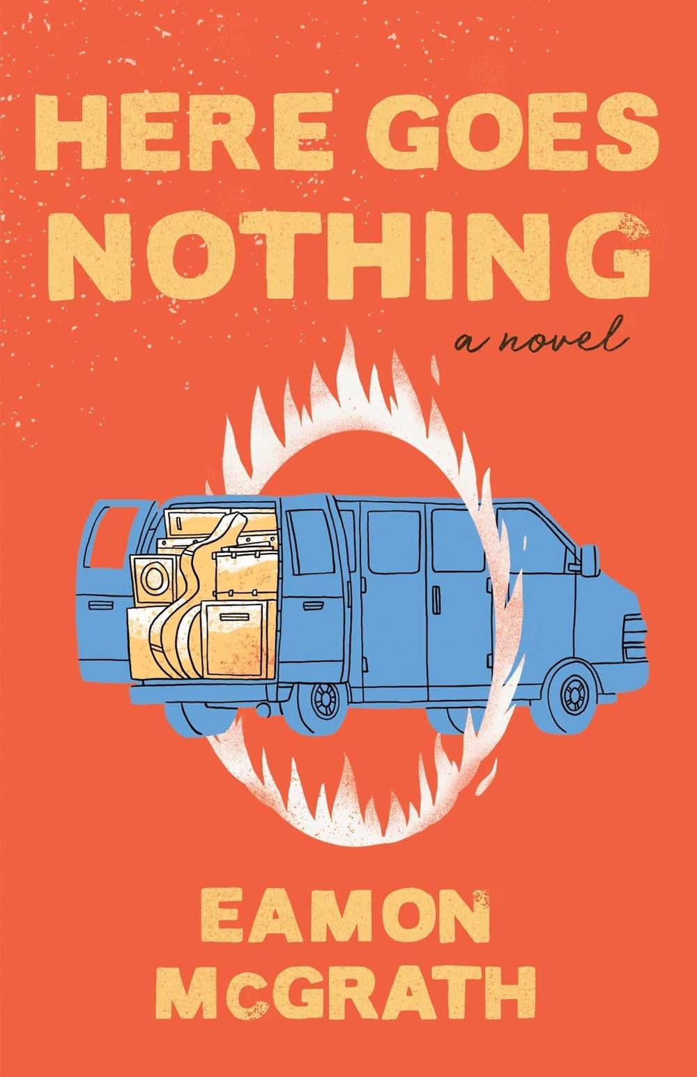 Here Goes Nothing by Eamon McGrath - ISBN: 9781770414433