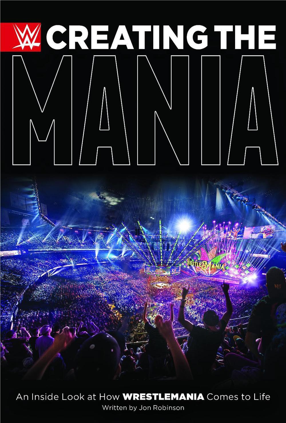 Creating the Mania by Jon Robinson - ISBN: 9781770414501