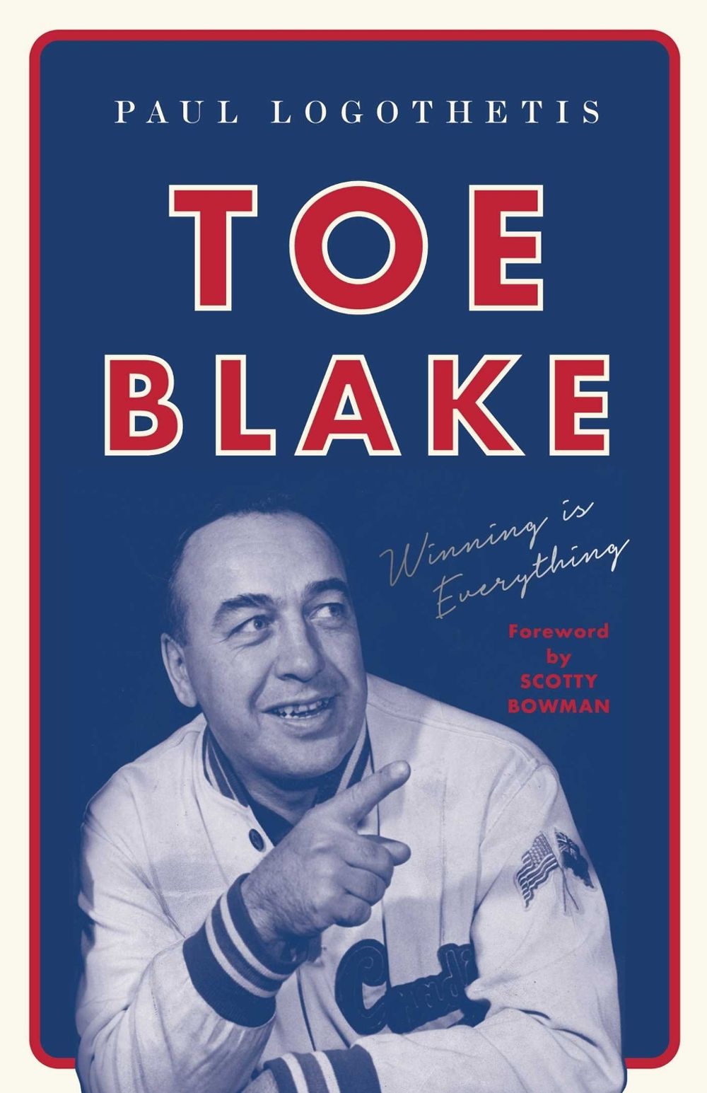 Toe Blake by Paul Logothetis - ISBN: 9781770414907