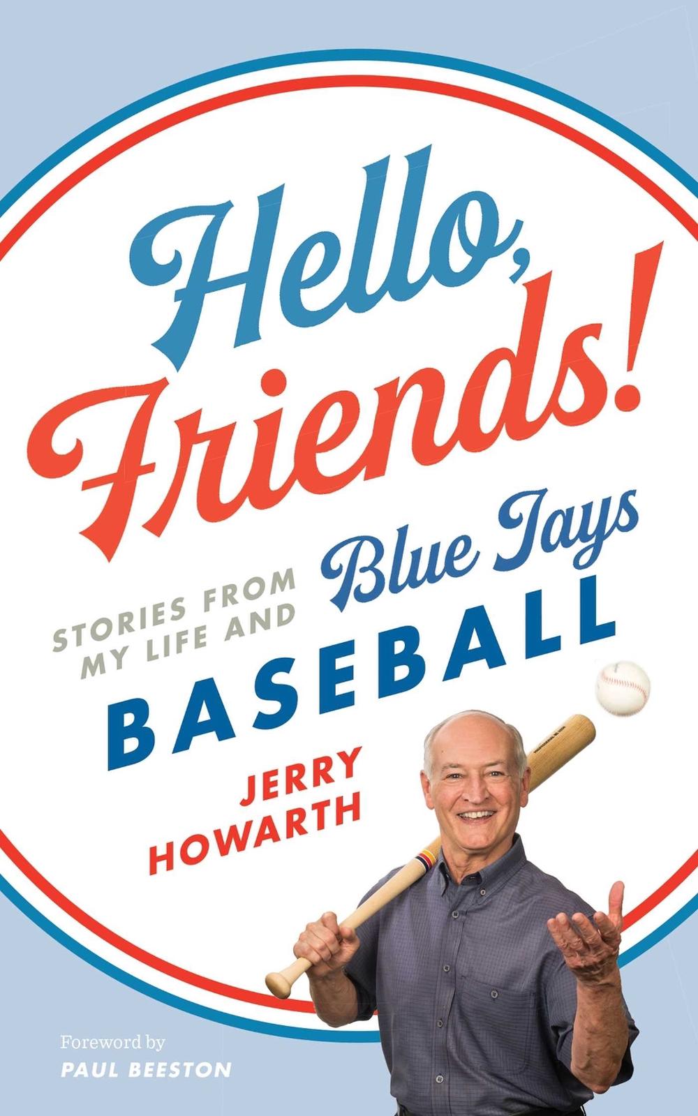 Hello, Friends! by Jerry Howarth - ISBN: 9781770414983