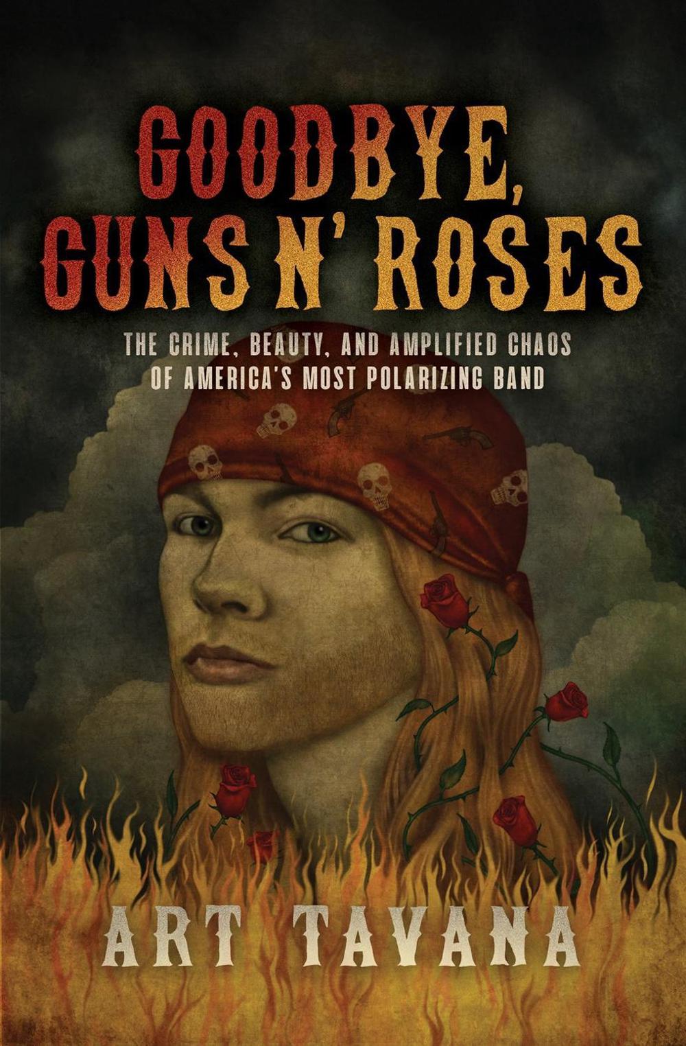 Goodbye Guns N' Roses by Art Tavana - ISBN: 9781770415119