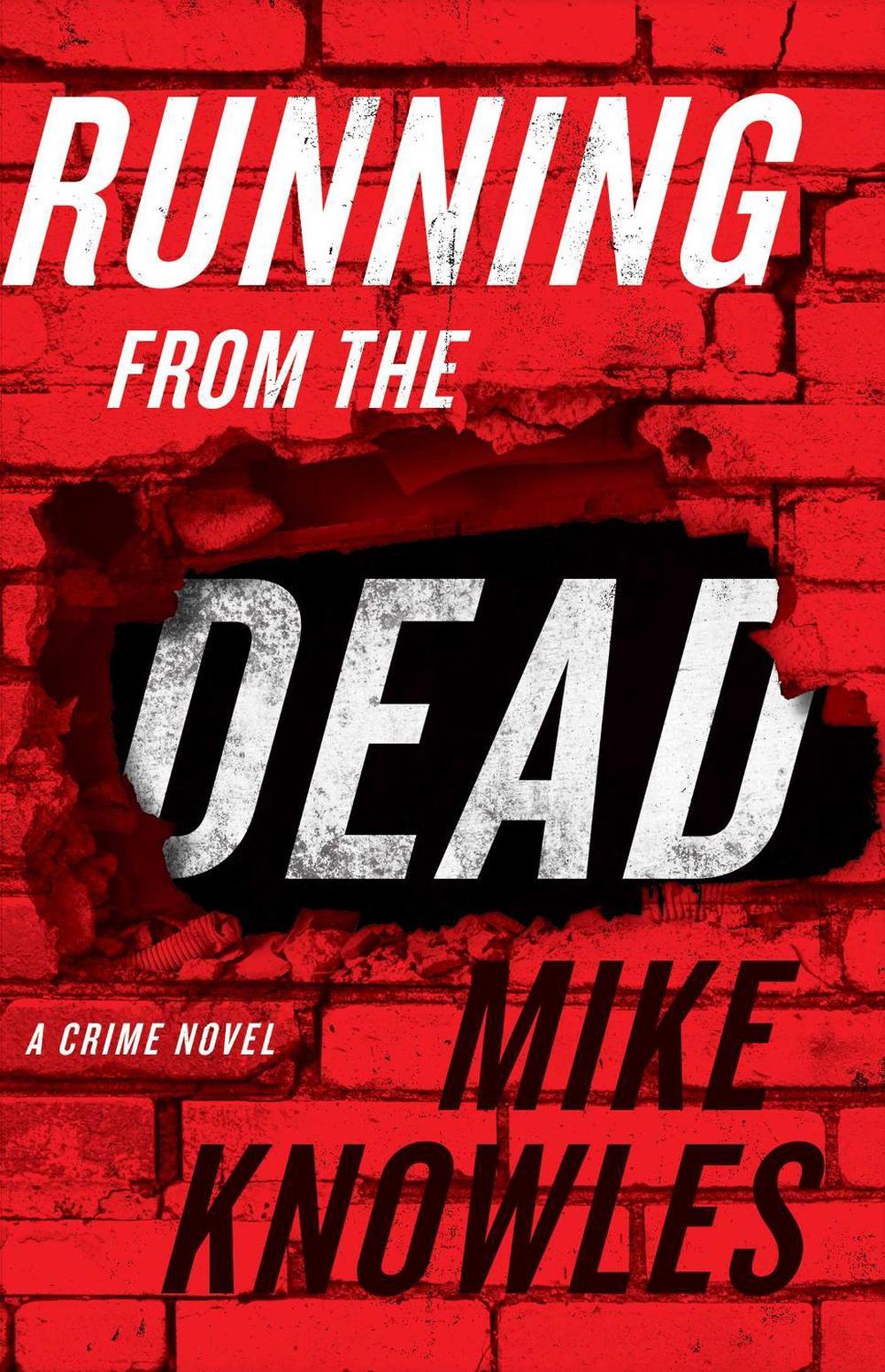 Running from the Dead by Mike Knowles - ISBN: 9781770415195