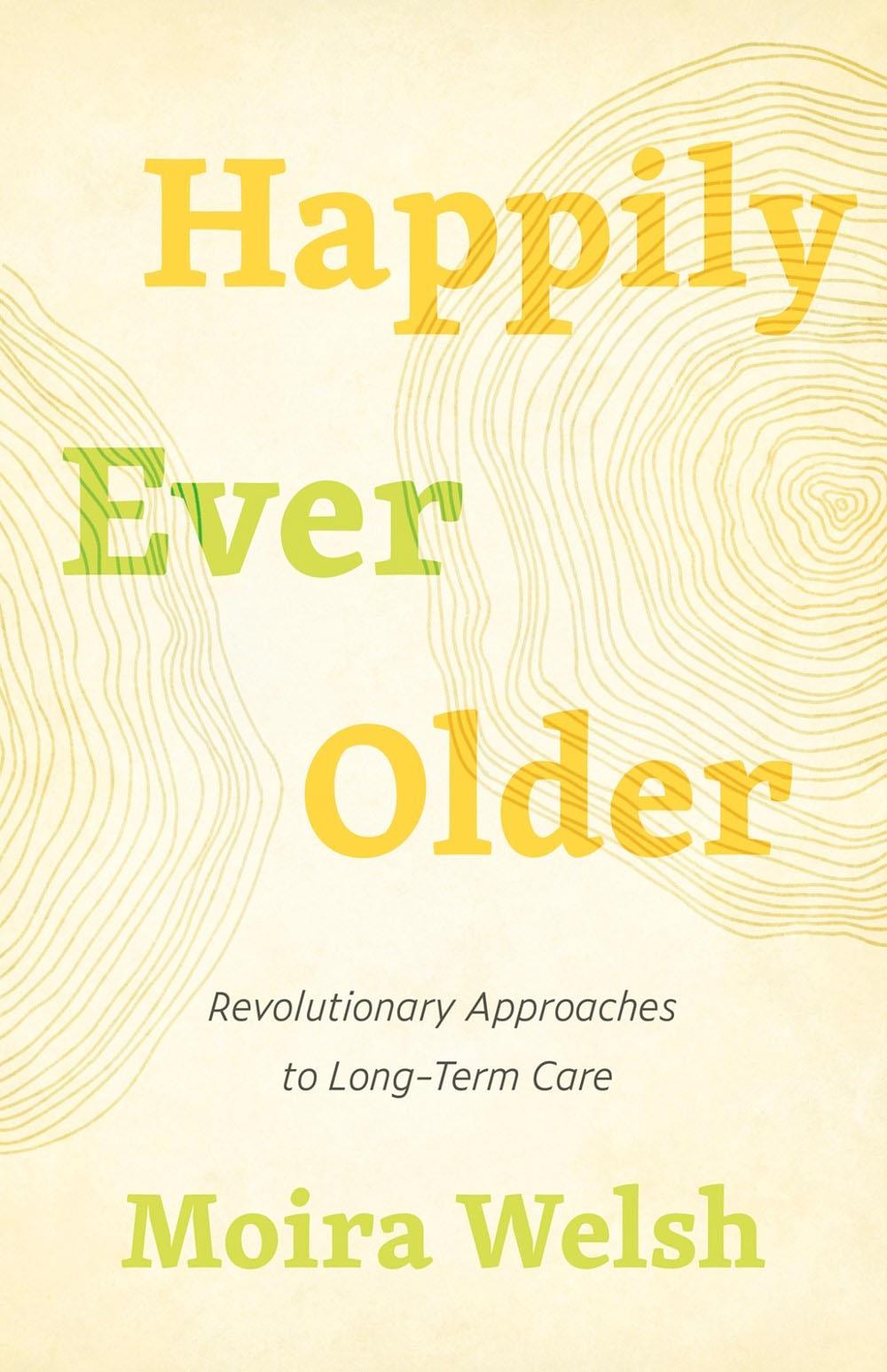 Happily Ever Older by Moira Welsh - ISBN: 9781770415218