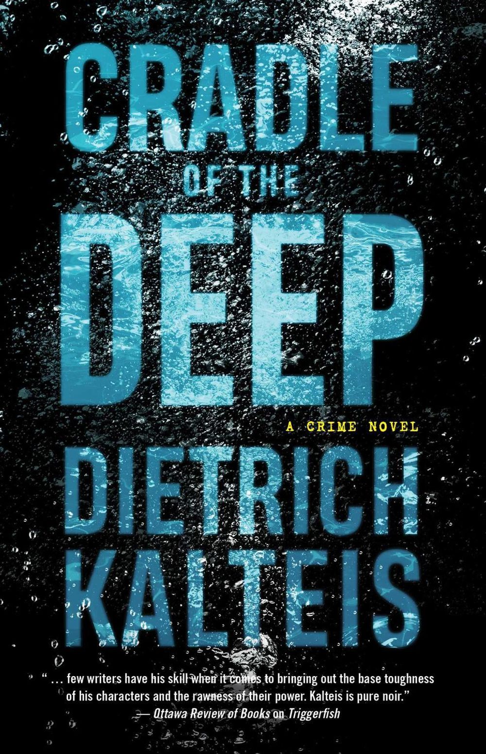 Cradle of the Deep by Dietrich Kalteis - ISBN: 9781770415263