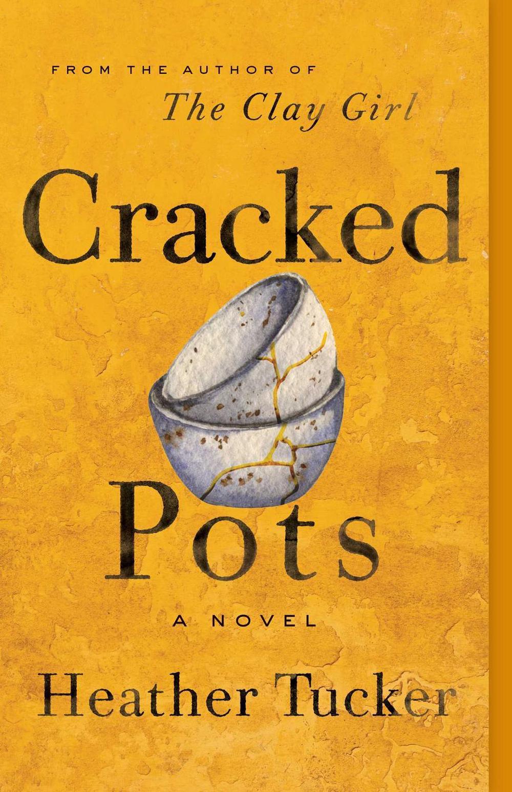 Cracked Pots by Heather Tucker - ISBN: 9781770415997