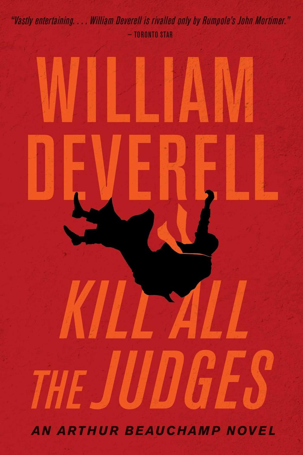 Kill All the Judges by William Deverell - ISBN: 9781770416444