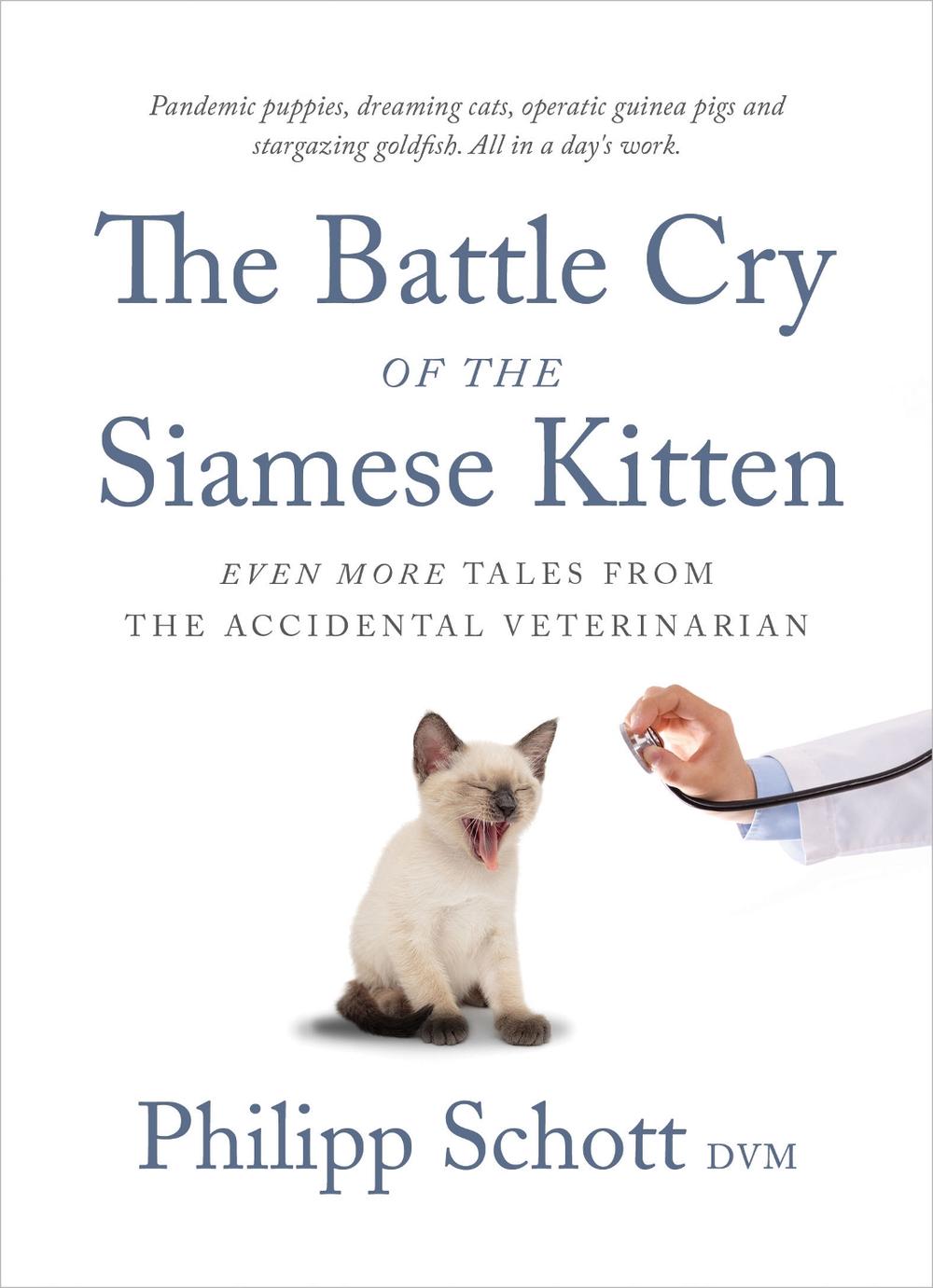 The Battle Cry of the Siamese Kitten by Philipp Schott - ISBN: 9781770416697