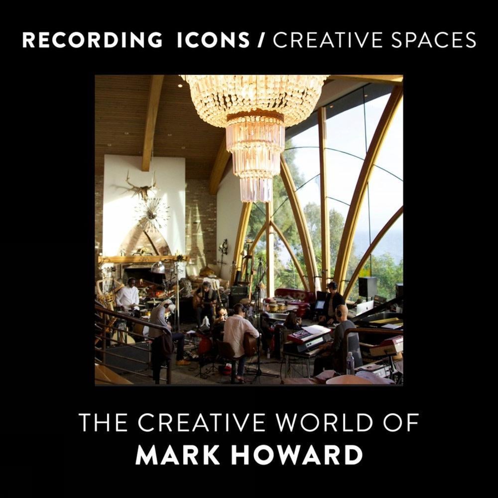 Recording Icons / Creative Spaces by Mark Howard - ISBN: 9781770416765