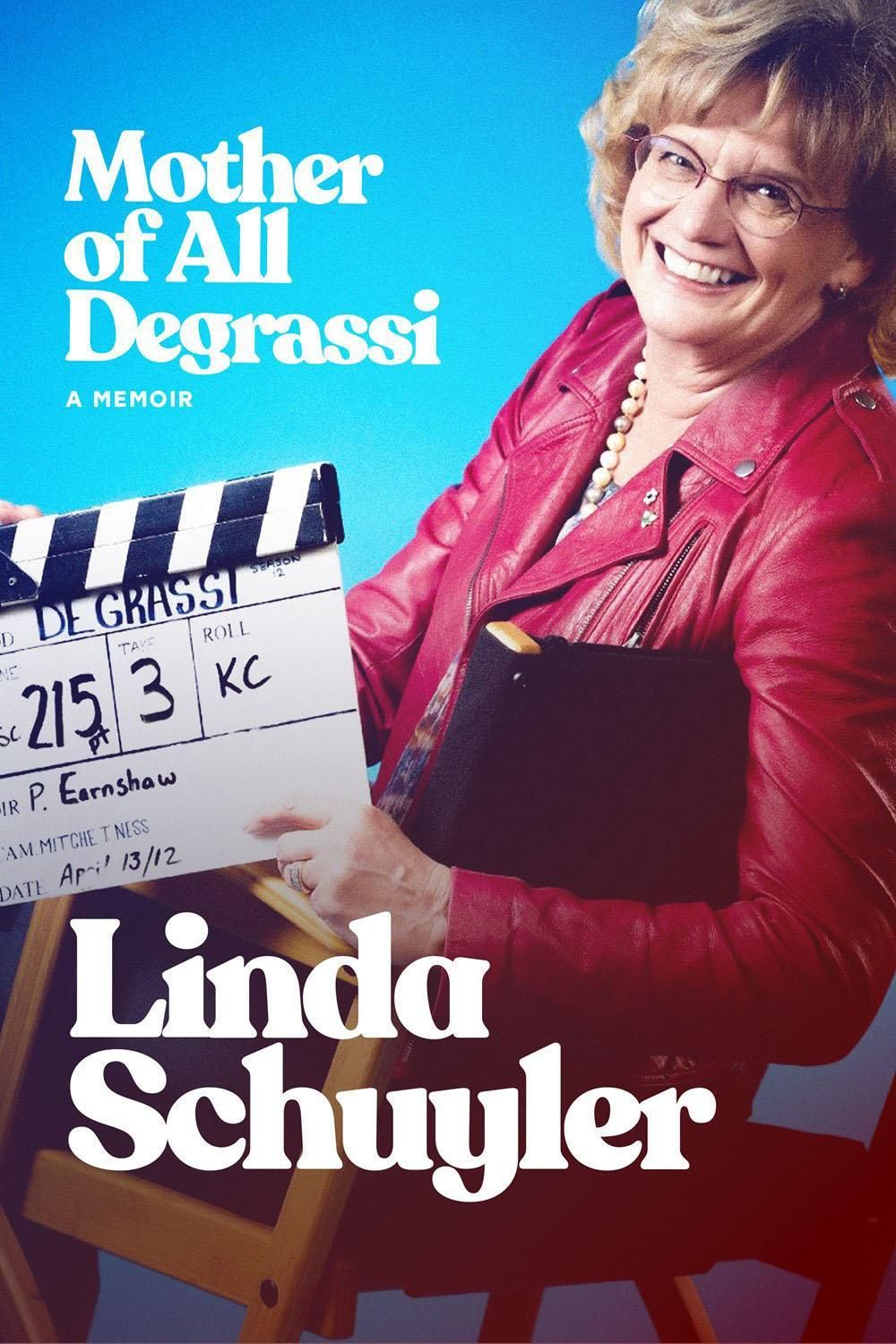 The Mother of All Degrassi: A Memoir by Linda Schuyler - ISBN: 9781770416833