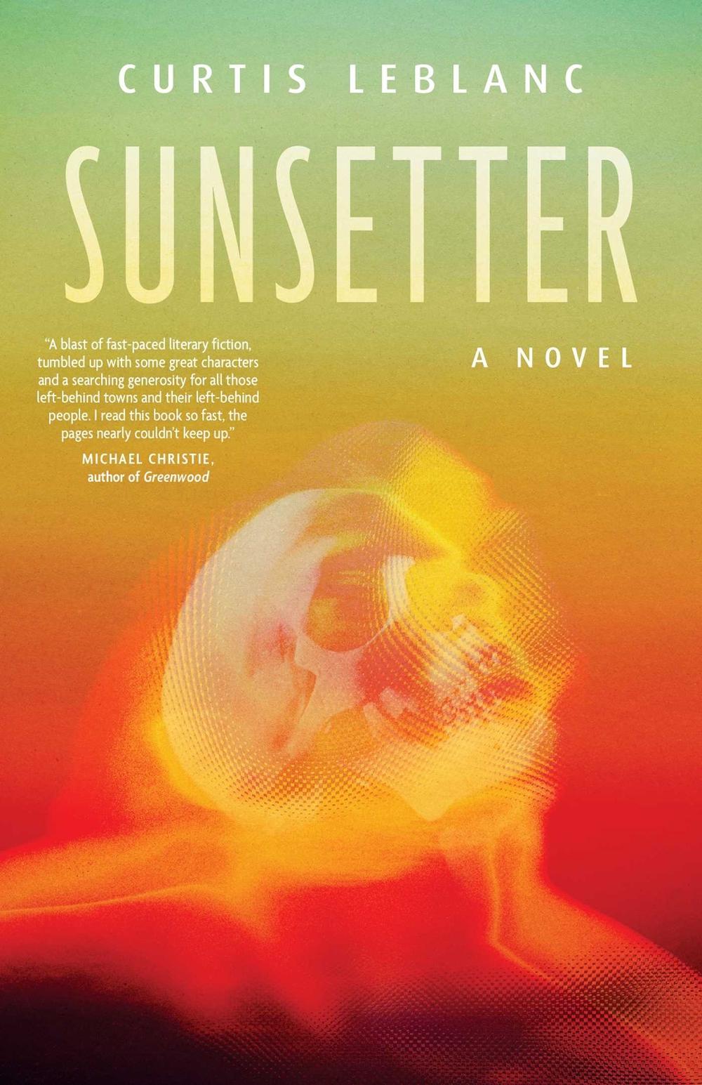 Sunsetter by Curtis LeBlanc - ISBN: 9781770416901