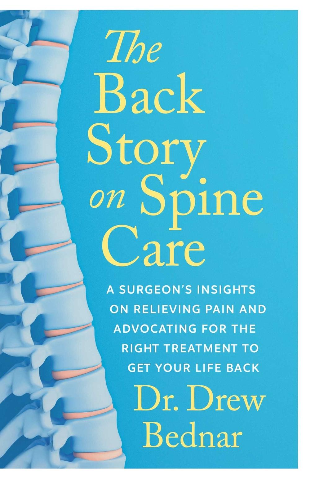 The Back Story on Spine Care by Dr. Drew Bednar - ISBN: 9781770417281