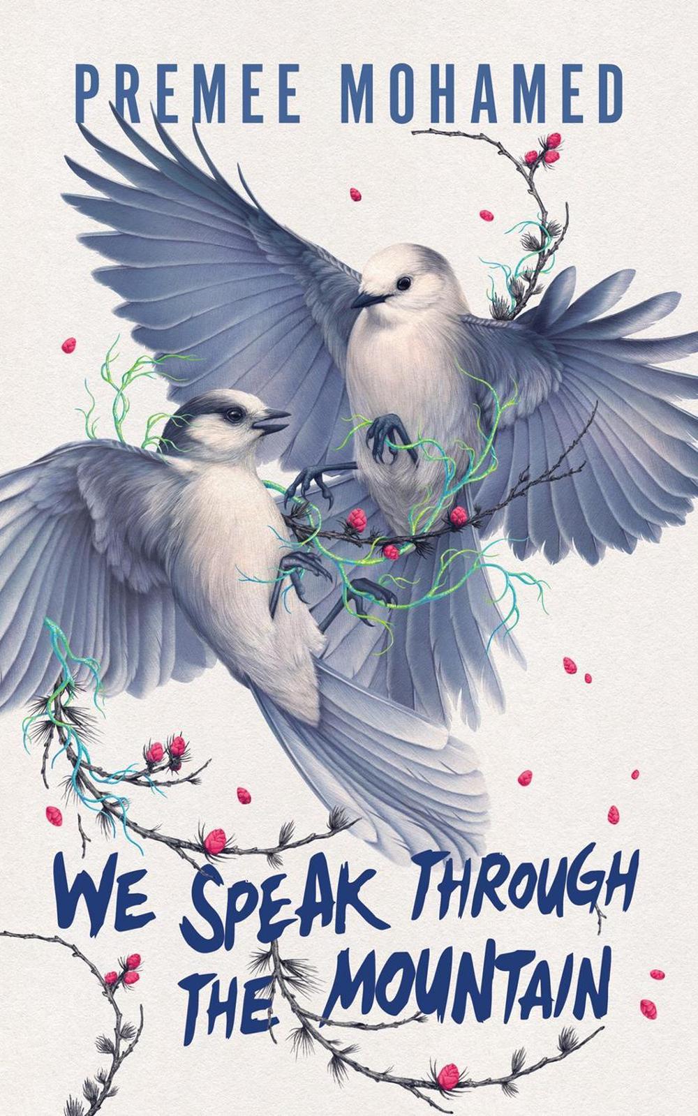 We Speak Through the Mountain by Premee Mohamed - ISBN: 9781770417335