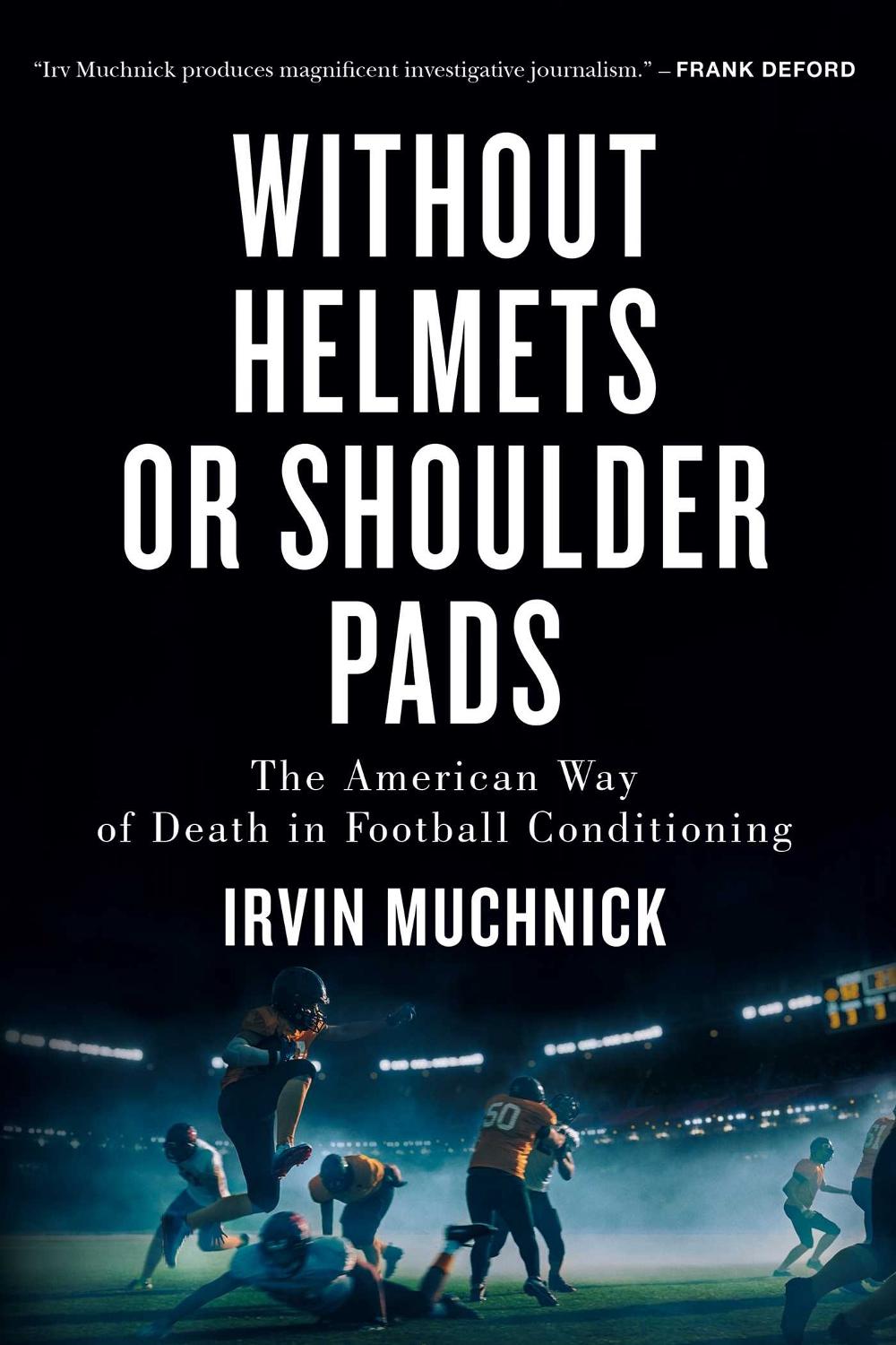 Without Helmets or Shoulder Pads by Irvin Muchnick - ISBN: 9781770417502