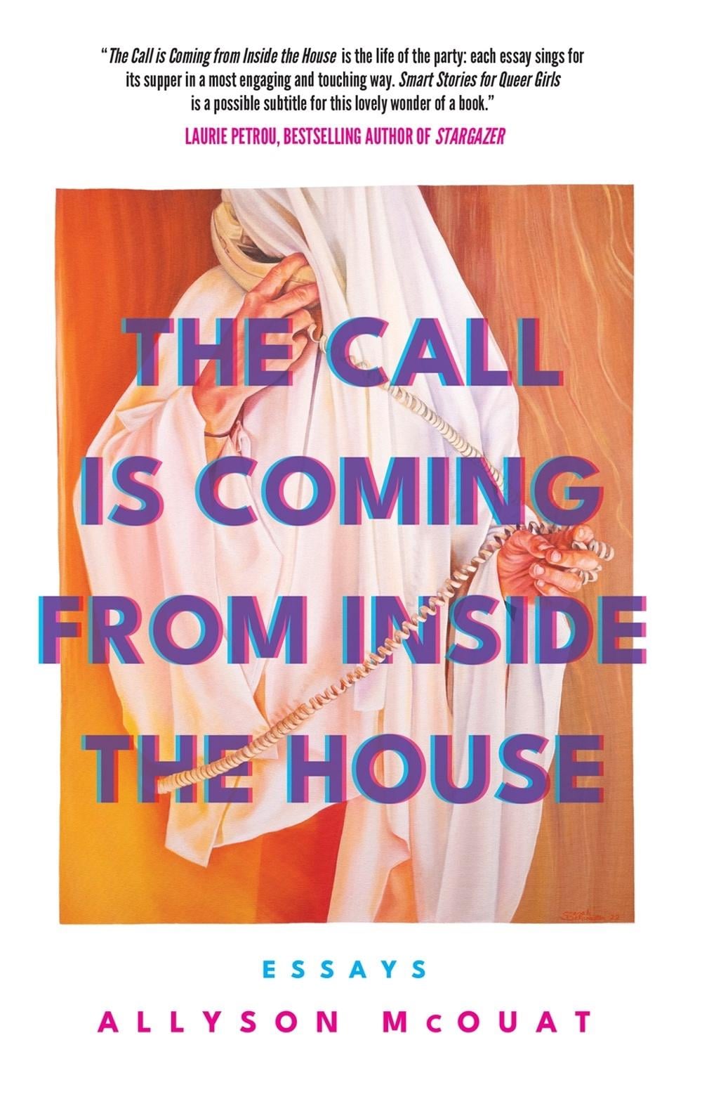 The Call is Coming from Inside the House by Allyson McOuat - ISBN: 9781770417557
