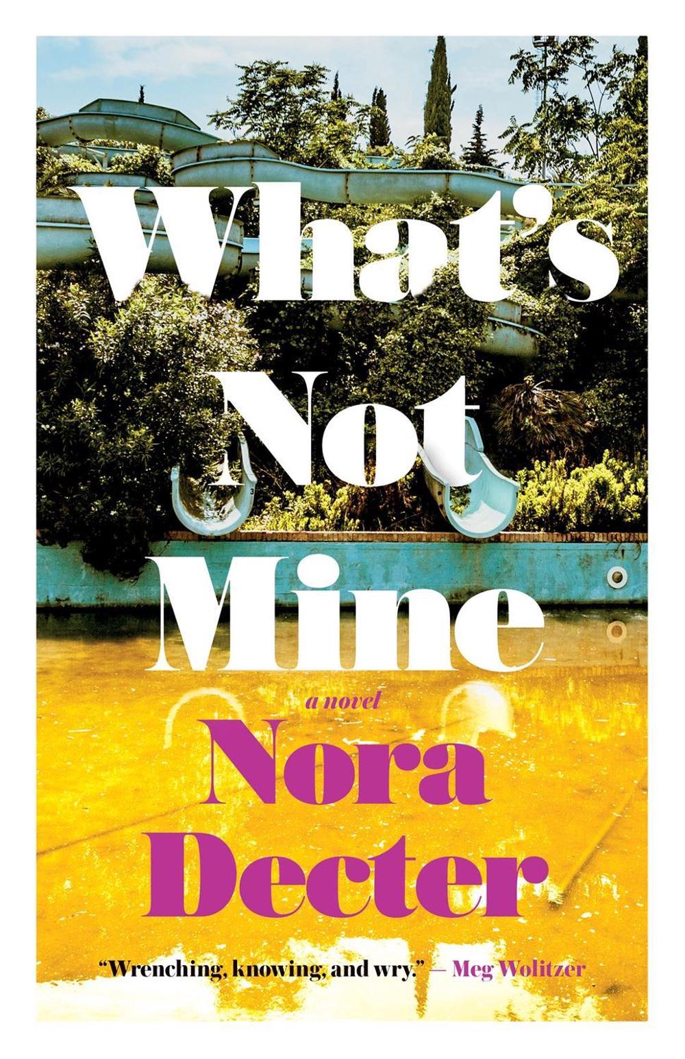 What's Not Mine by Nora Decter - ISBN: 9781770417649