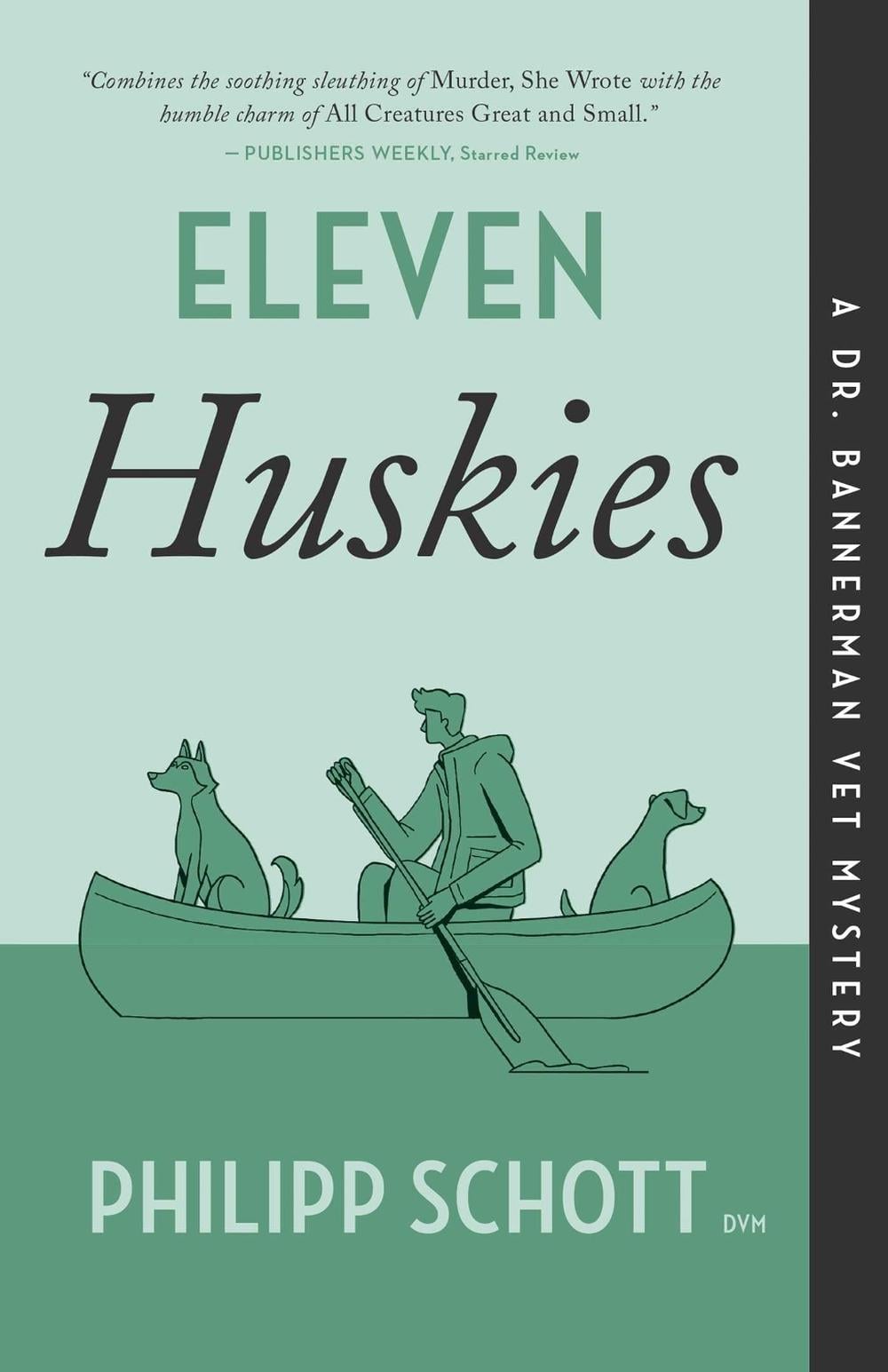 Eleven Huskies by Philipp Schott - ISBN: 9781770417670
