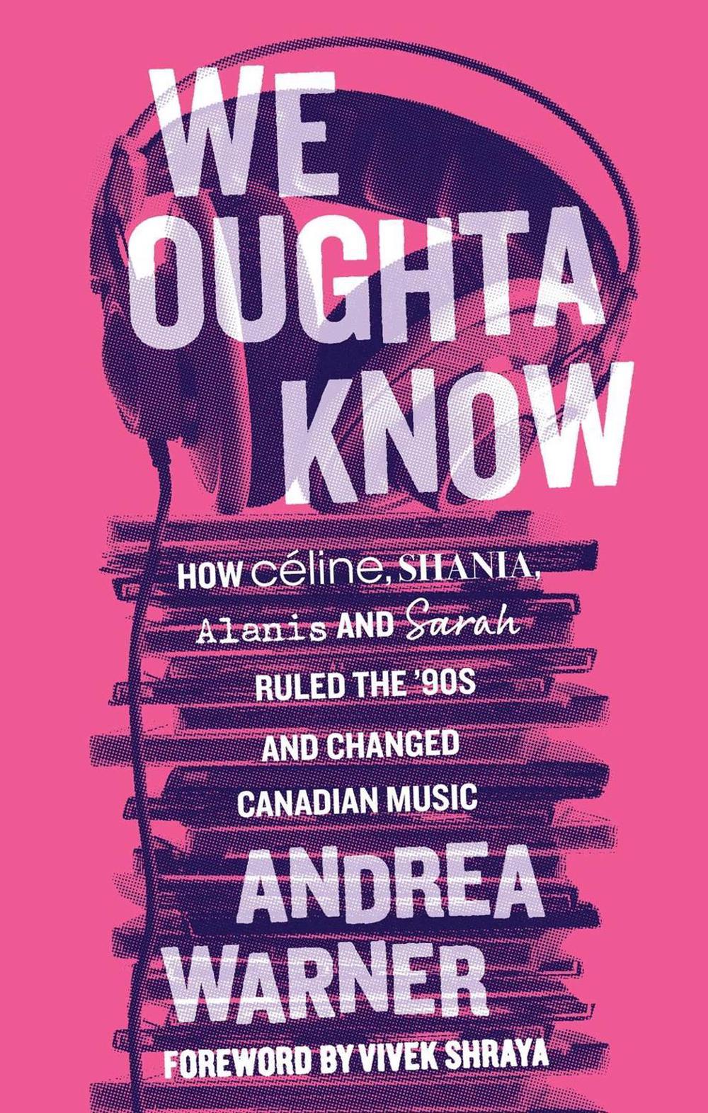 We Oughta Know by Andrea Warner - ISBN: 9781770417748