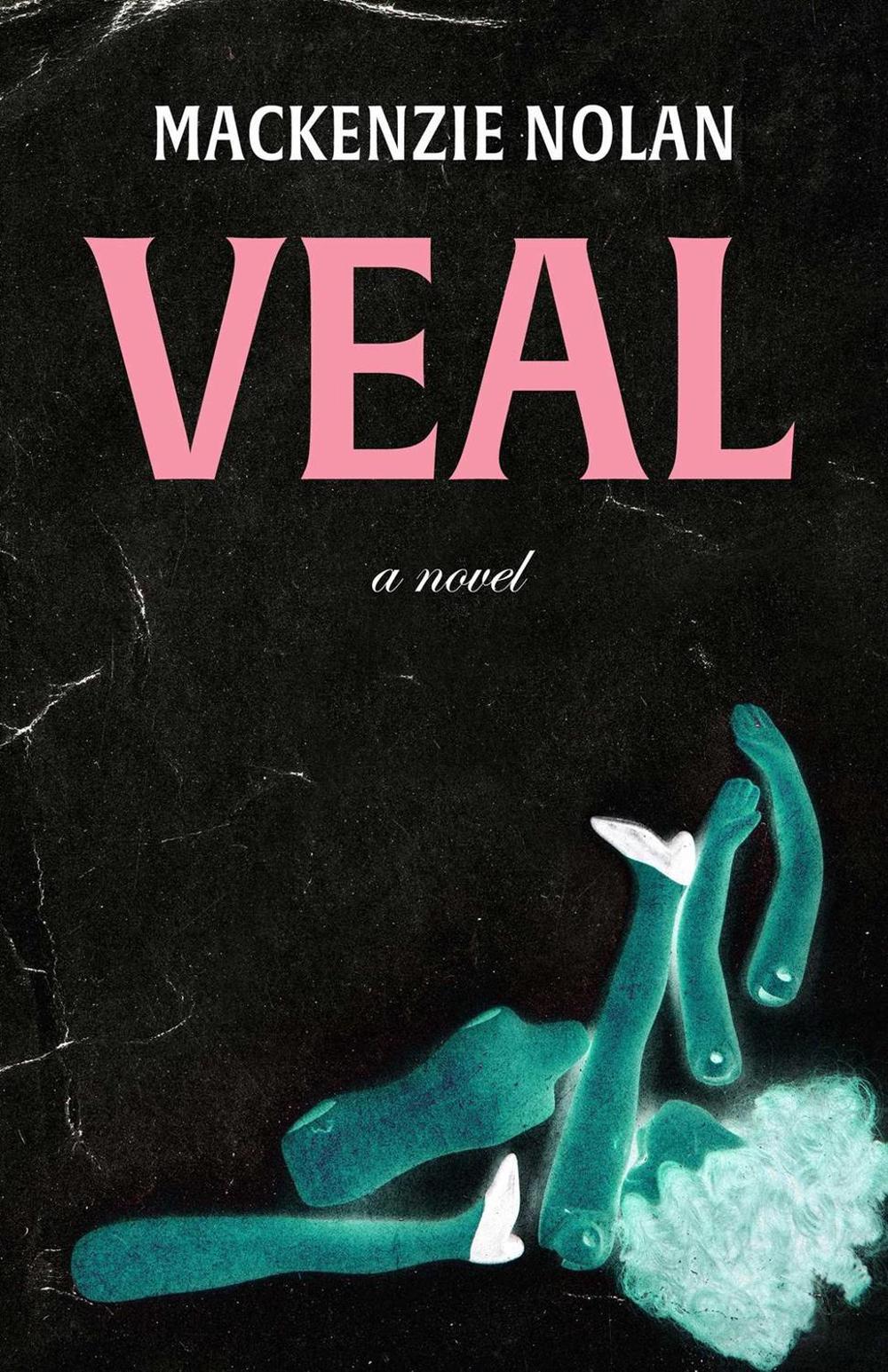 Veal by Mackenzie Nolan - ISBN: 9781770418066