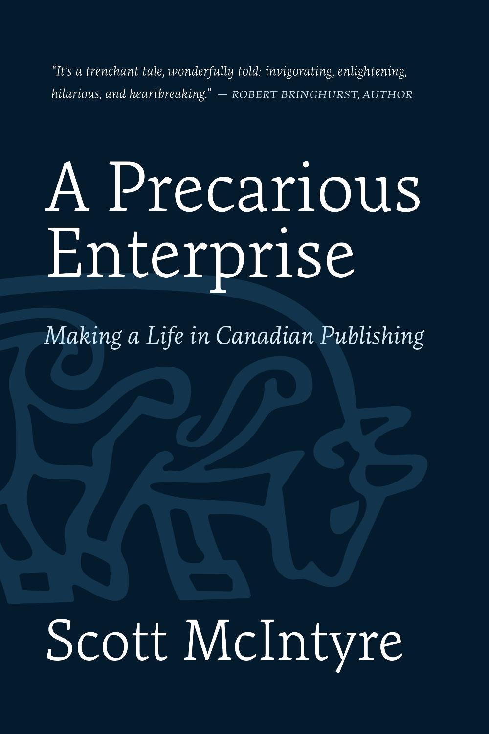 A Precarious Enterprise by Scott McIntyre - ISBN: 9781770418196