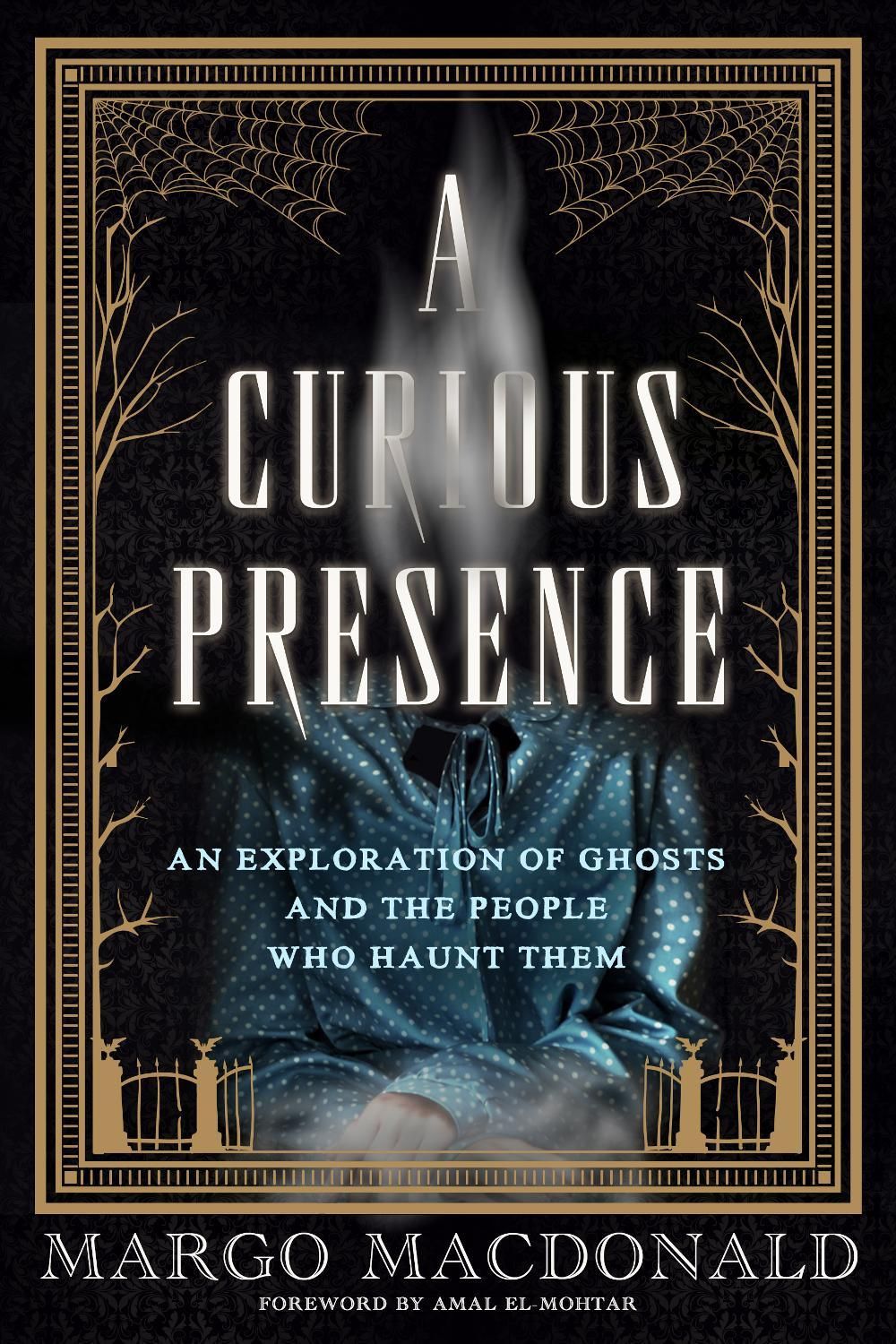 A Curious Presence by Margo MacDonald - ISBN: 9781770418226