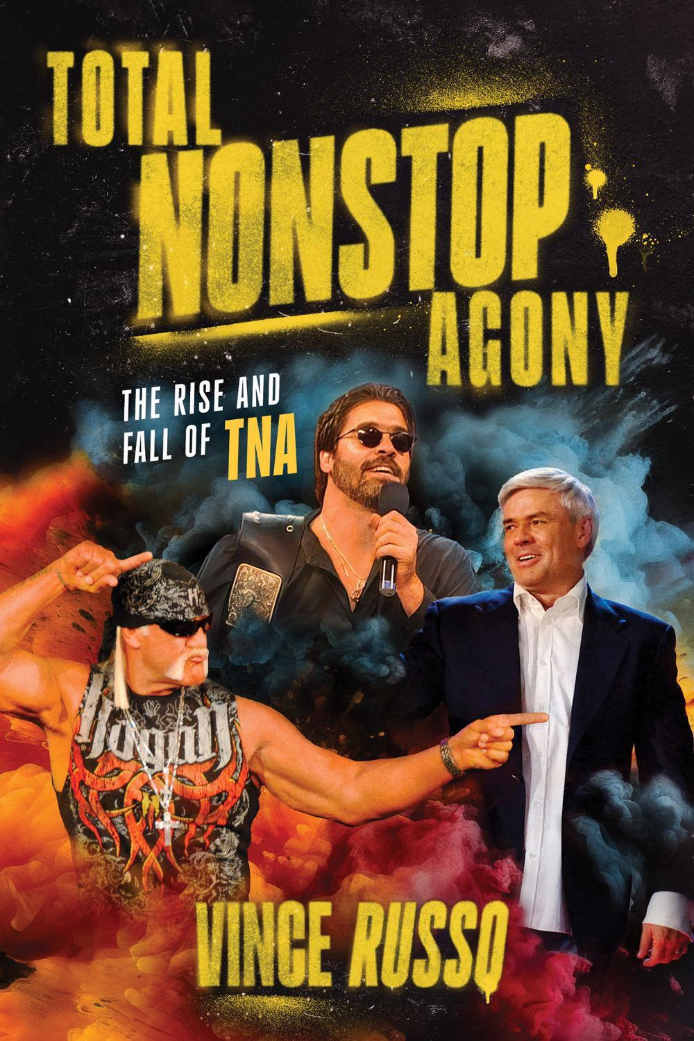 TOTAL NONSTOP AGONY by Vince Russo - ISBN: 9781770418462