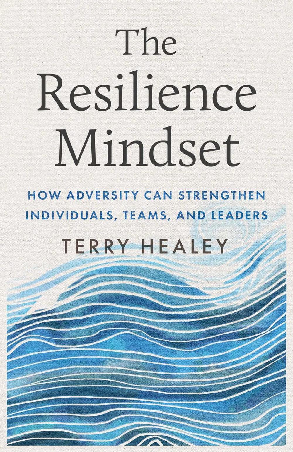 The Resilience Mindset by Terry Healey - ISBN: 9781770418561