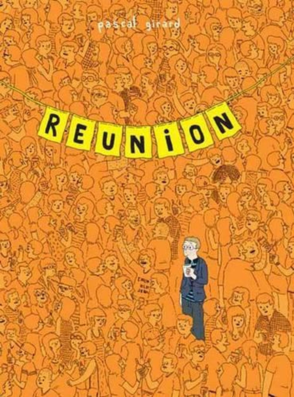 Reunion by Pascal Girard - ISBN: 9781770460379
