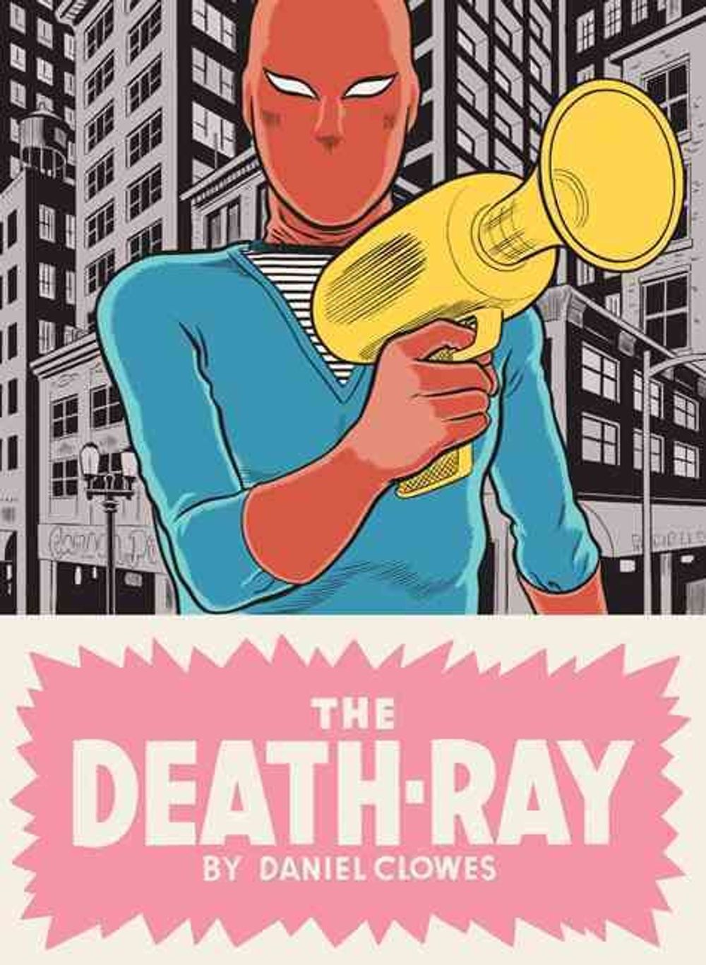 The Death-Ray by Daniel Clowes - ISBN: 9781770460515
