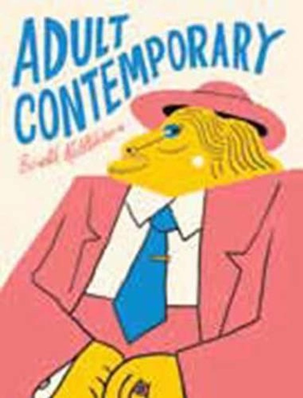 Adult Contemporary by Bendik Kaltenborn - ISBN: 9781770461758