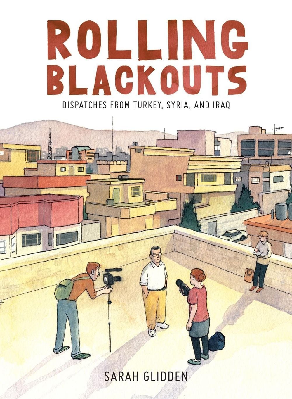 Rolling Blackouts by Sarah Glidden - ISBN: 9781770462557