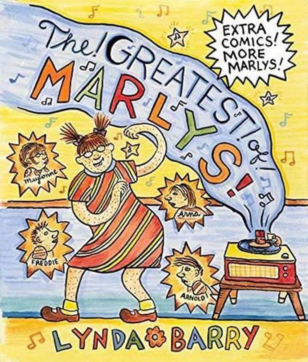 The Greatest of Marlys by Lynda Barry - ISBN: 9781770462649