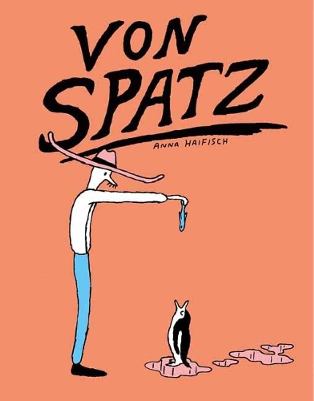 Von Spatz by Anna Haifisch - ISBN: 9781770463127