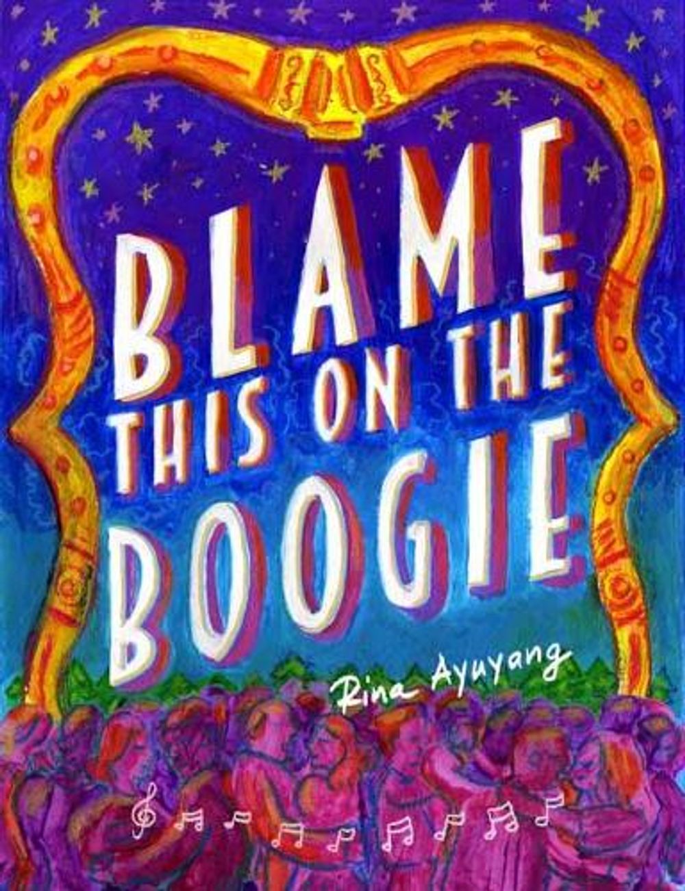 Blame This On The Boogie by Rina Ayuyang - ISBN: 9781770463189