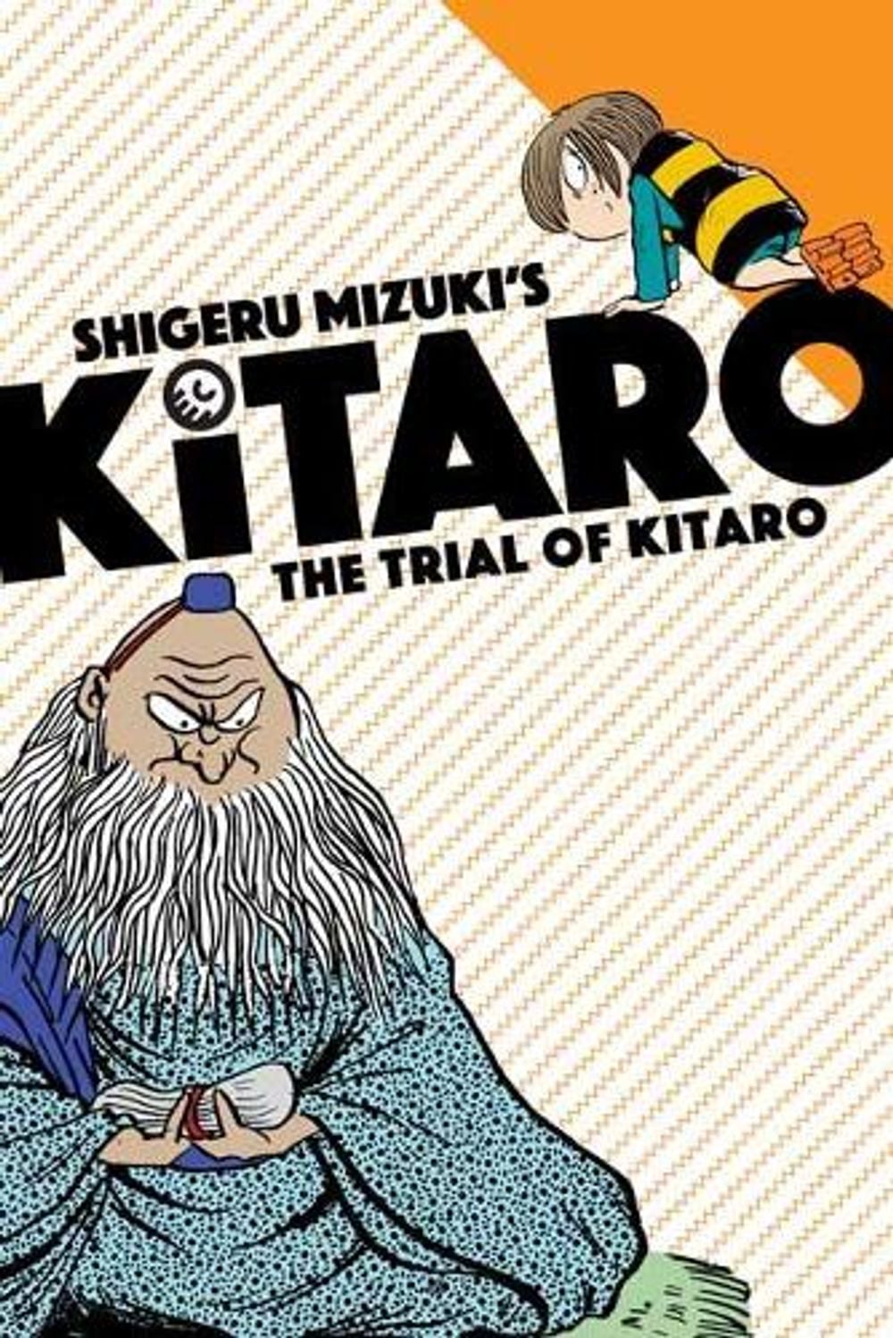 The Trial of Kitaro by Mizuki Shigeru - ISBN: 9781770463325