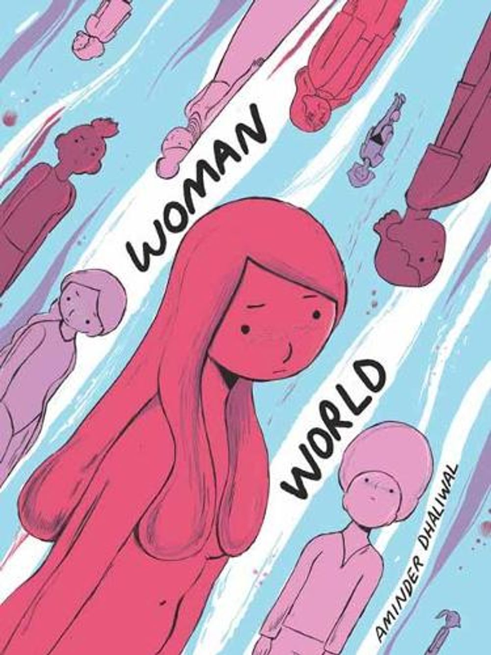Woman World by Aminder Dhaliwal - ISBN: 9781770463356