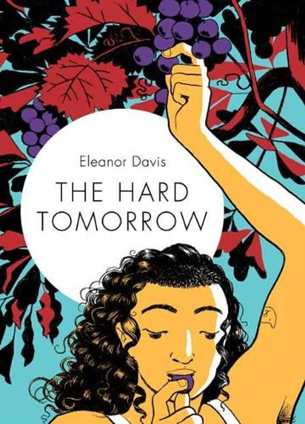 The Hard Tomorrow by Eleanor Davis - ISBN: 9781770463738