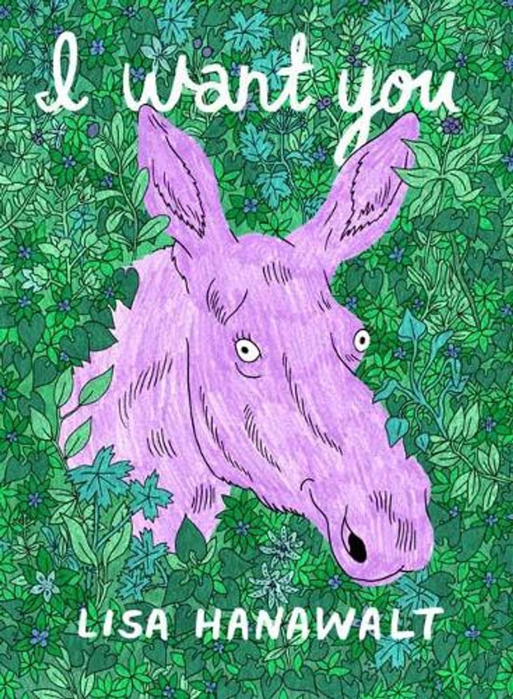 I Want You by Lisa Hanawalt - ISBN: 9781770463882