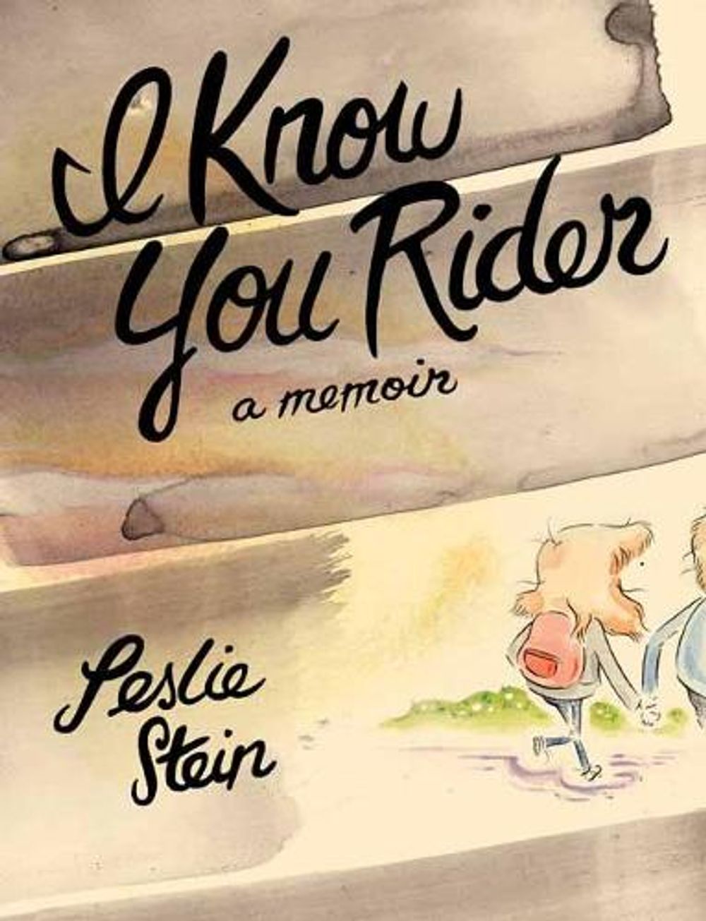 I Know You Rider by Leslie Stein - ISBN: 9781770464018