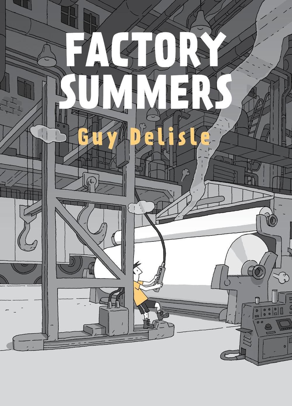 Factory Summers by Delisle Guy - ISBN: 9781770464599