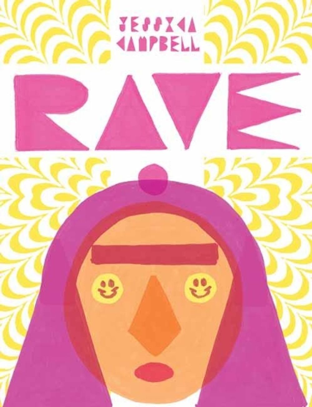 Rave by Jessica Campbell - ISBN: 9781770464605