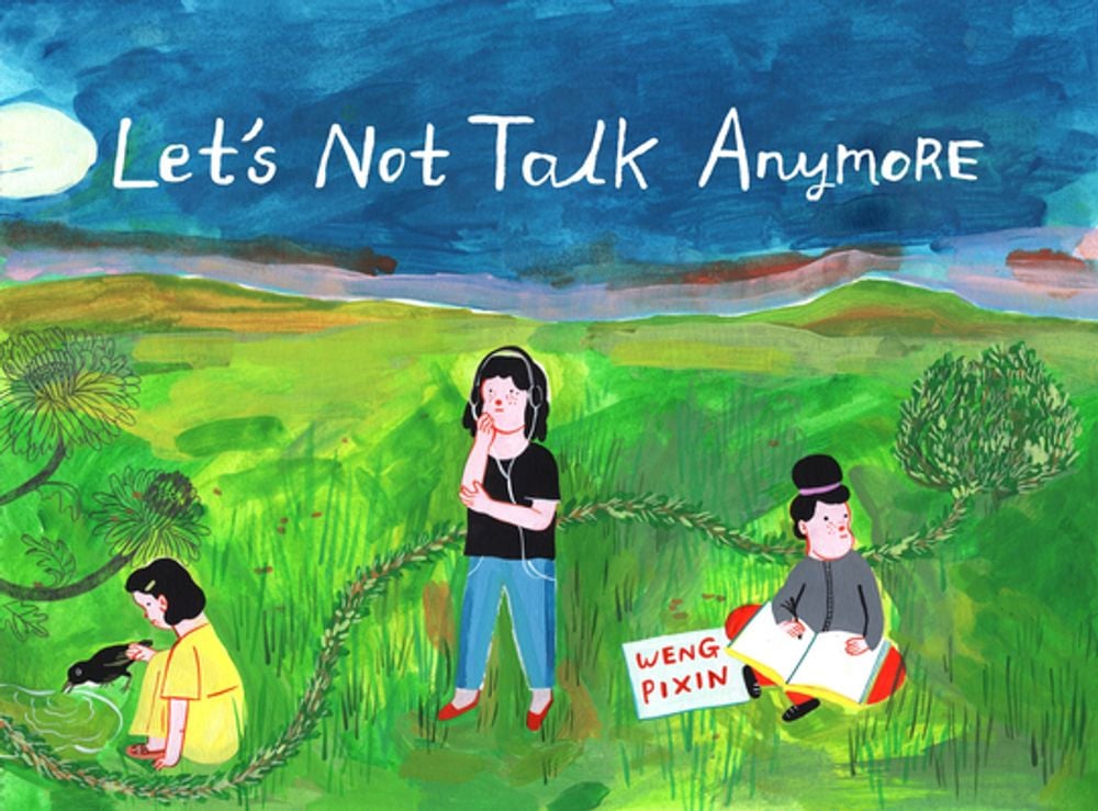 Let's Not Talk Anymore by Pixin Weng - ISBN: 9781770464629
