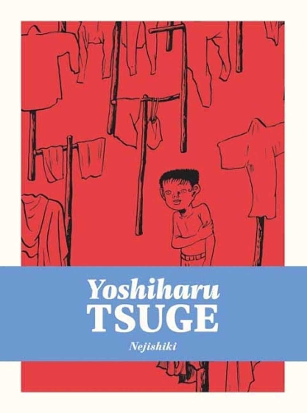 Nejishiki by Yoshiharu Tsuge - ISBN: 9781770465060