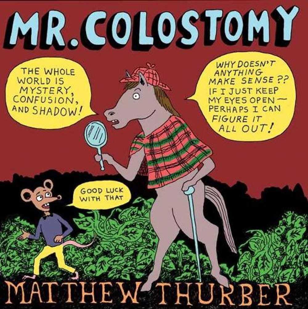 Mr. Colostomy by Matthew Thurber - ISBN: 9781770465473