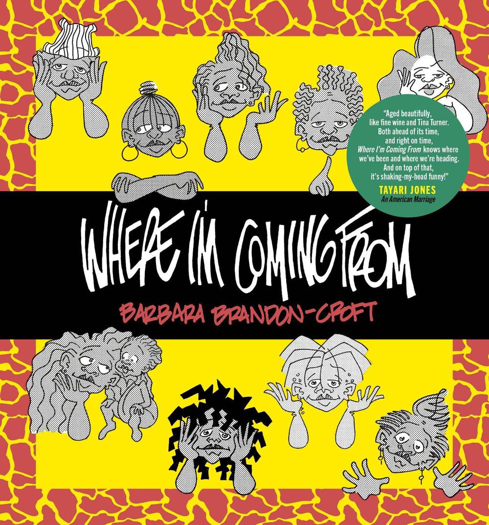 Where I'm Coming From by Barbara Brandon-Croft - ISBN: 9781770465688