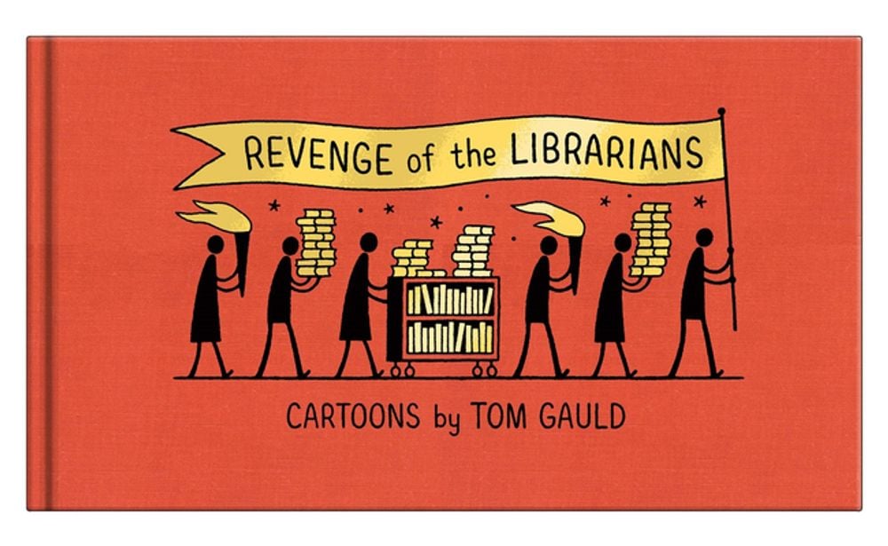 Revenge of the Librarians by Tom Gauld - ISBN: 9781770466166
