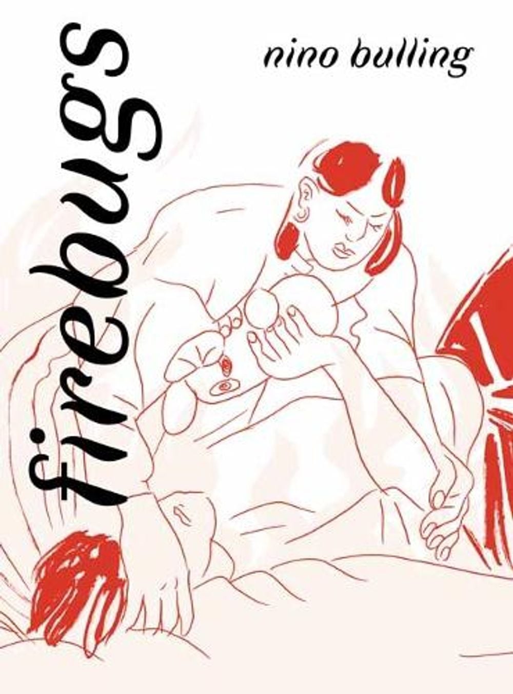 Firebugs by Nino Bulling - ISBN: 9781770467057