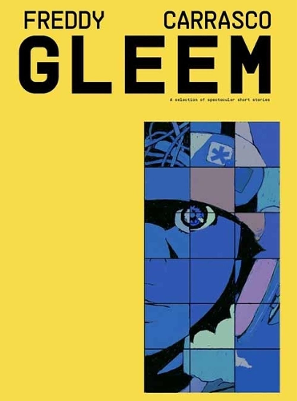 GLEEM by Freddy Carrasco - ISBN: 9781770467101