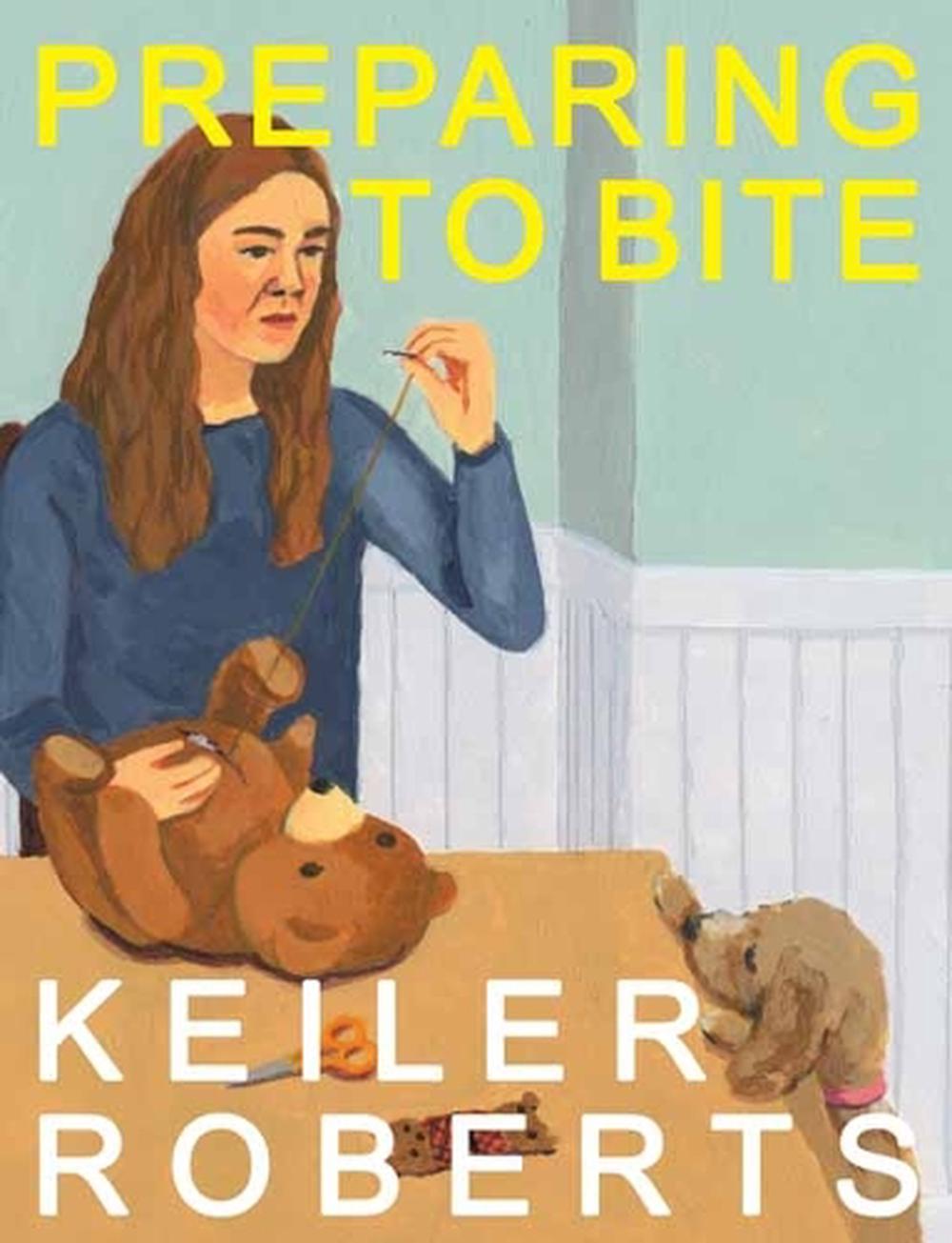 Preparing to Bite by Keiler Roberts - ISBN: 9781770467743