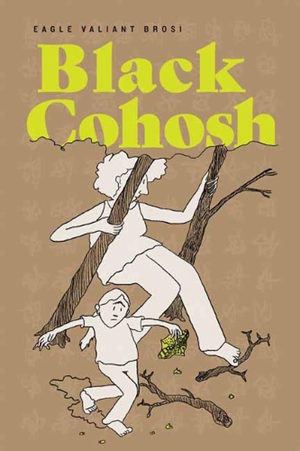 Black Cohosh by Eagle Valiant Brosi - ISBN: 9781770467774