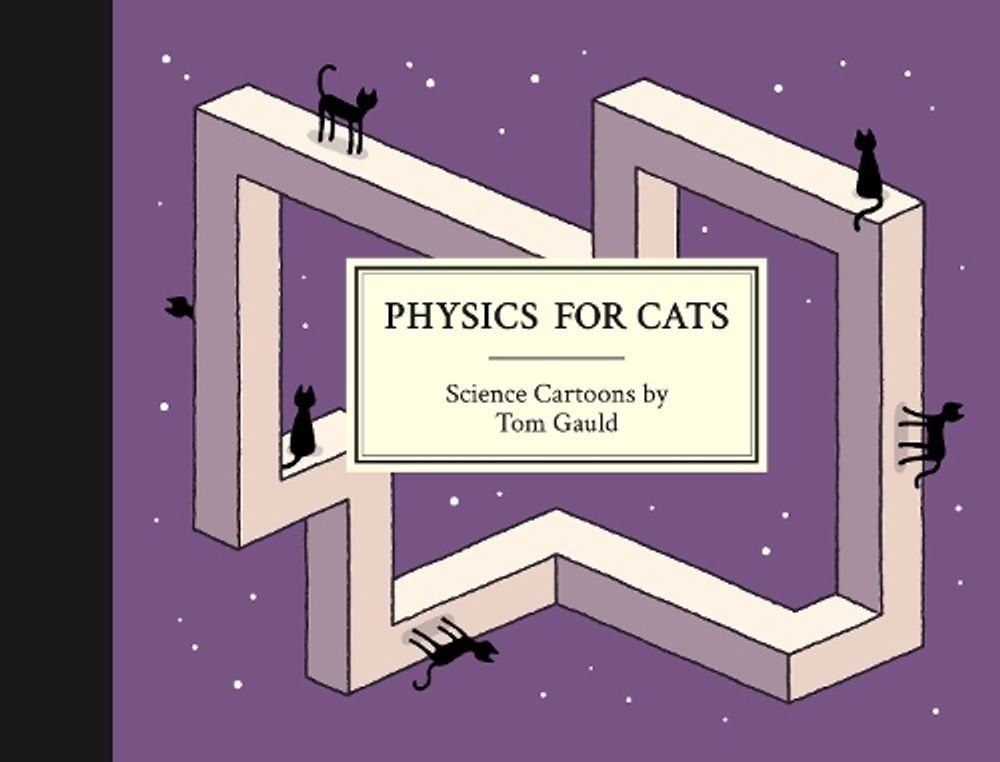 Physics for Cats by Tom Gauld - ISBN: 9781770468054